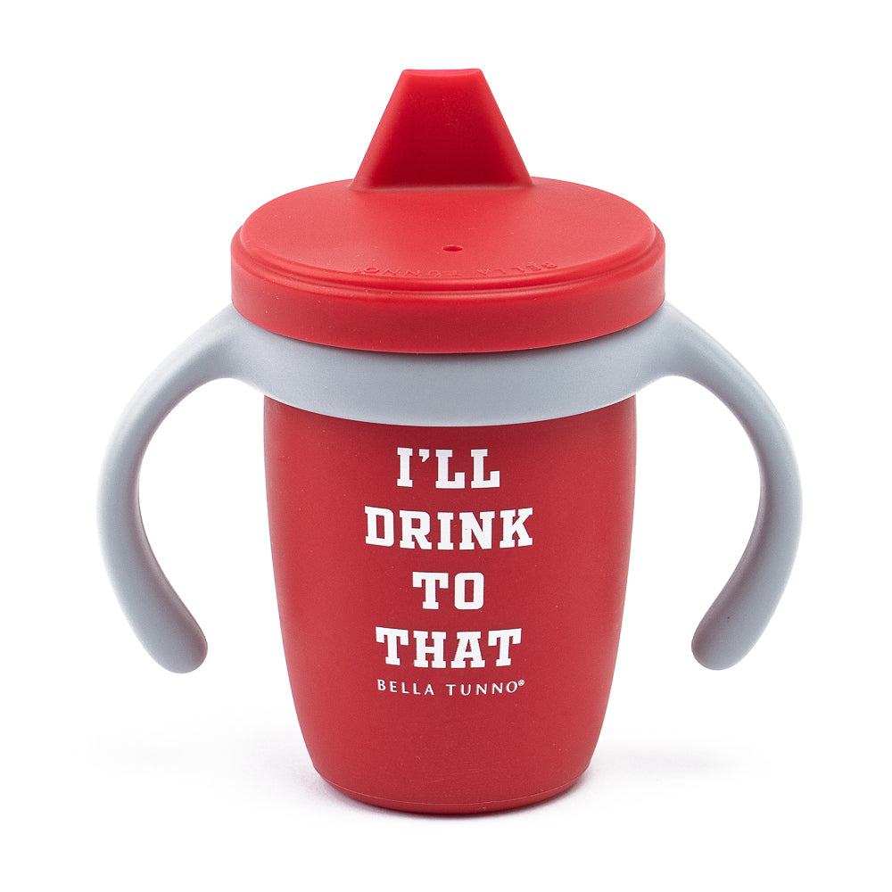 I'll Drink to That Happy Sippy Cup – Bella Tunno