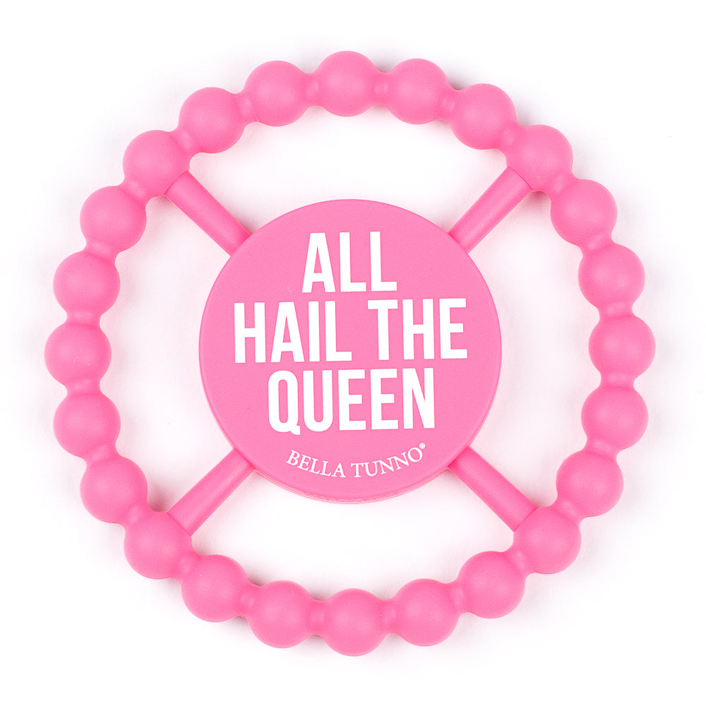 All Hail the Queen Happy Teether – Bella Tunno