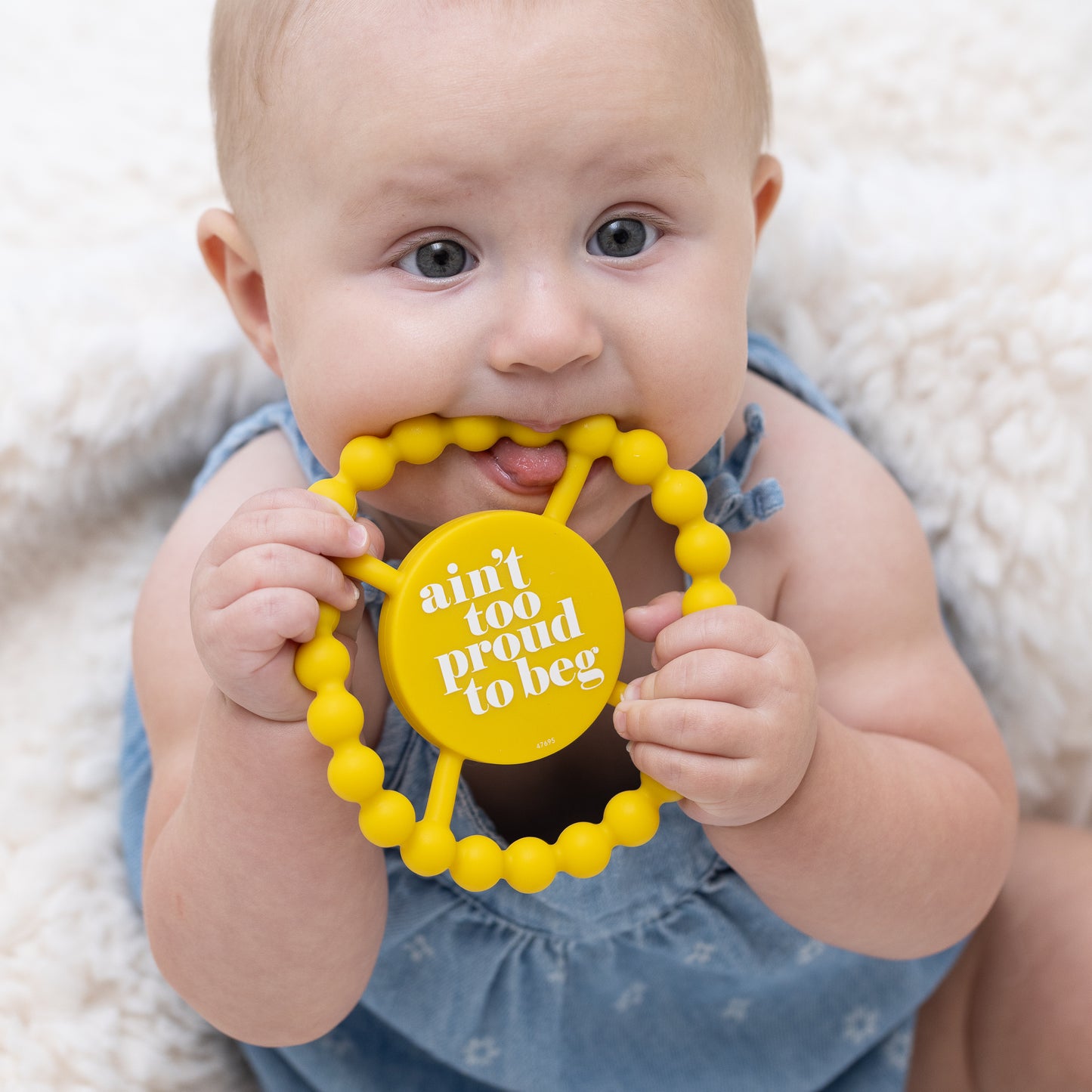 Aint Too Proud to Beg Happy Teether