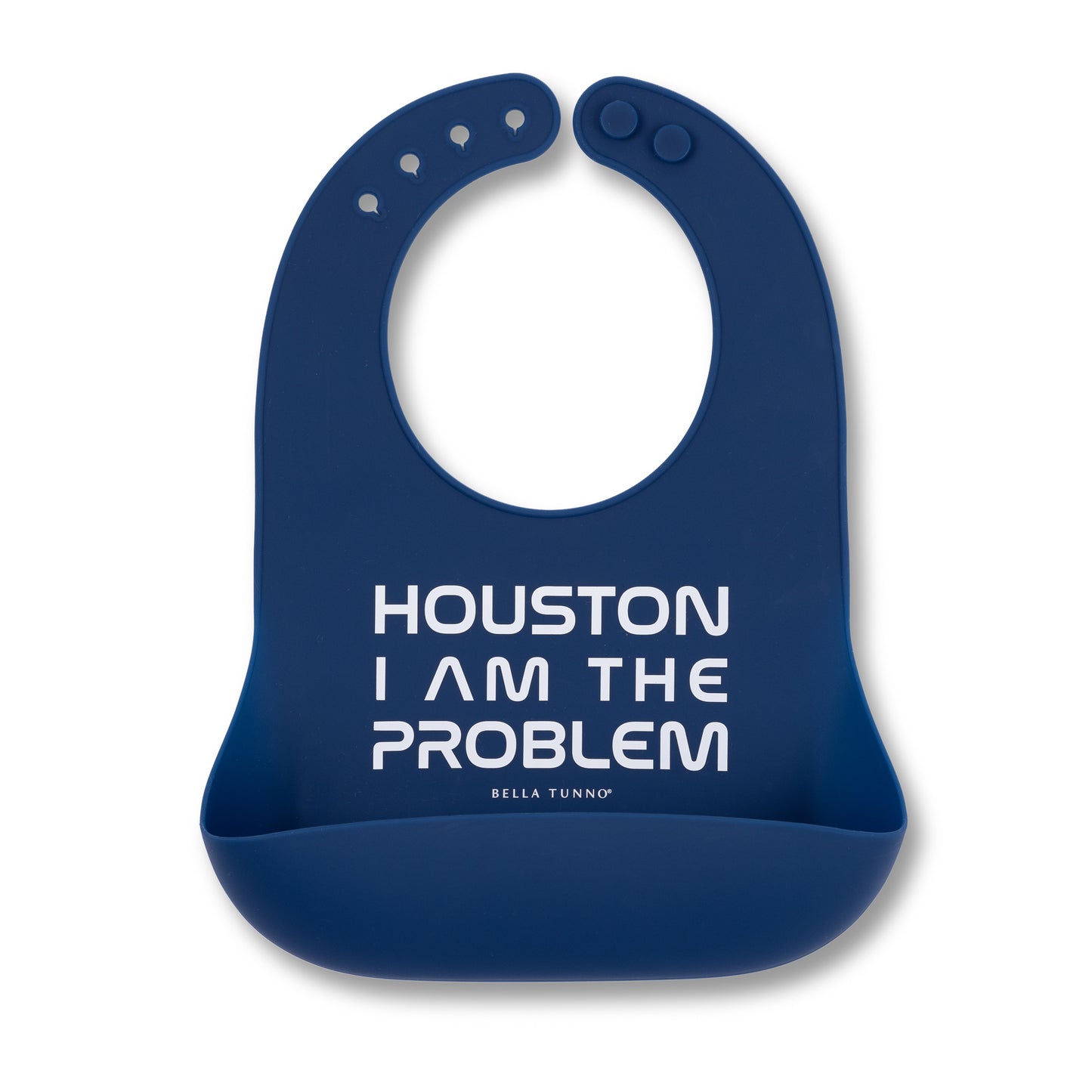 Houston I am the Problem Wonder Bib